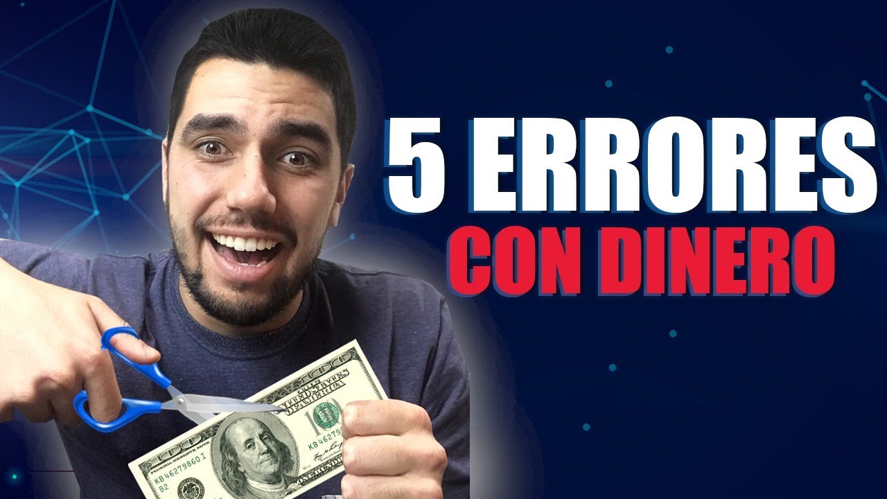 ❎ 5 Errores con el Dinero que debes evitar en tus 20s