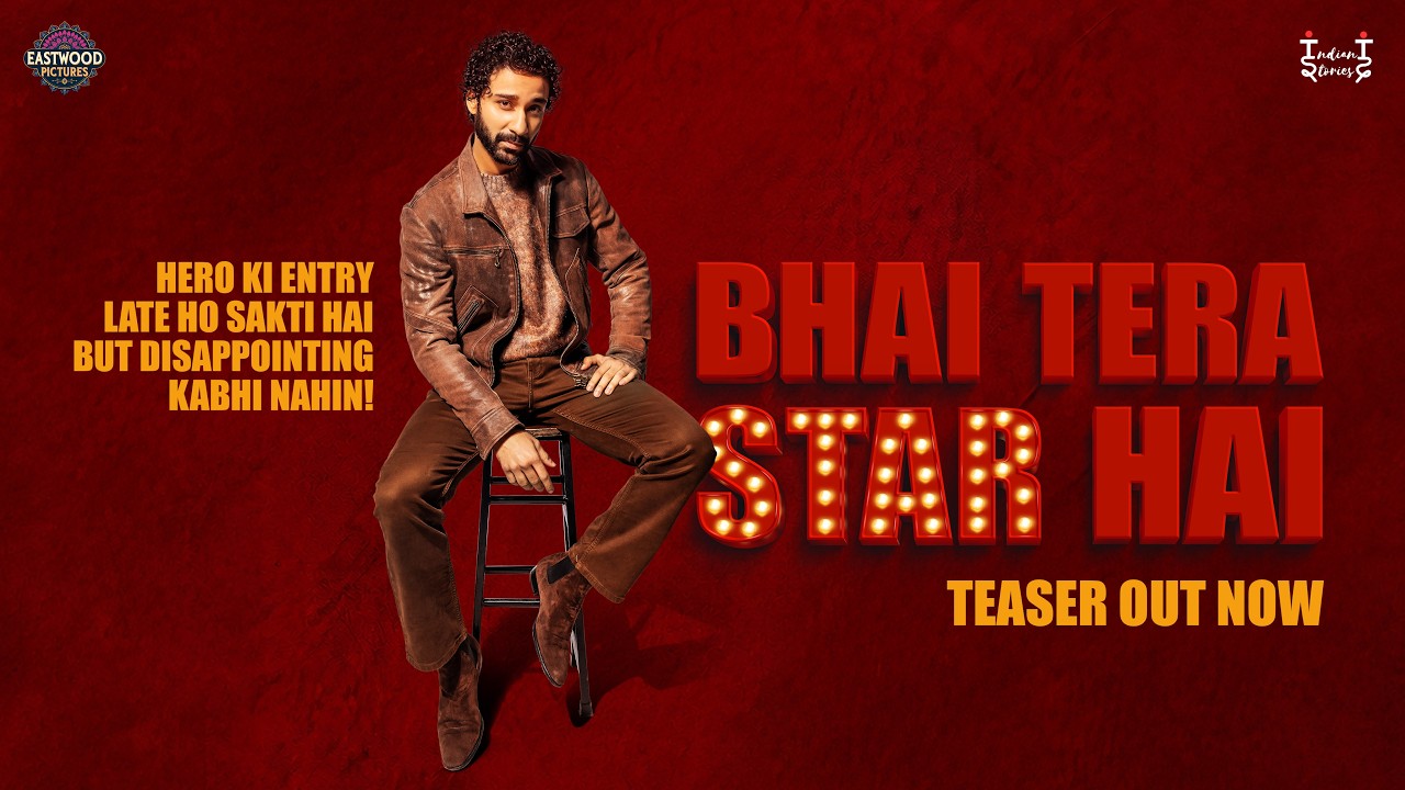 Bhai Tera Star Hai| Official Teaser| Raghav, Niharika, Vikalp, Jordindian| Vivek B Agrawal