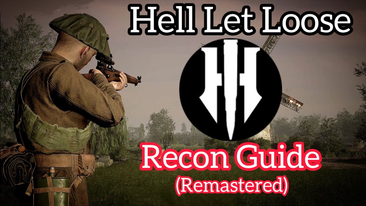 Руководство Hell Let Loose: как правильно играть за разведчика (для обновления 14.8)