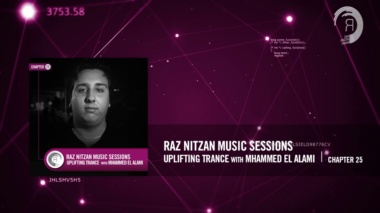 MHAMMED EL ALAMI - Raz Nitzan Music Sessions [Trance - Chapter 25]