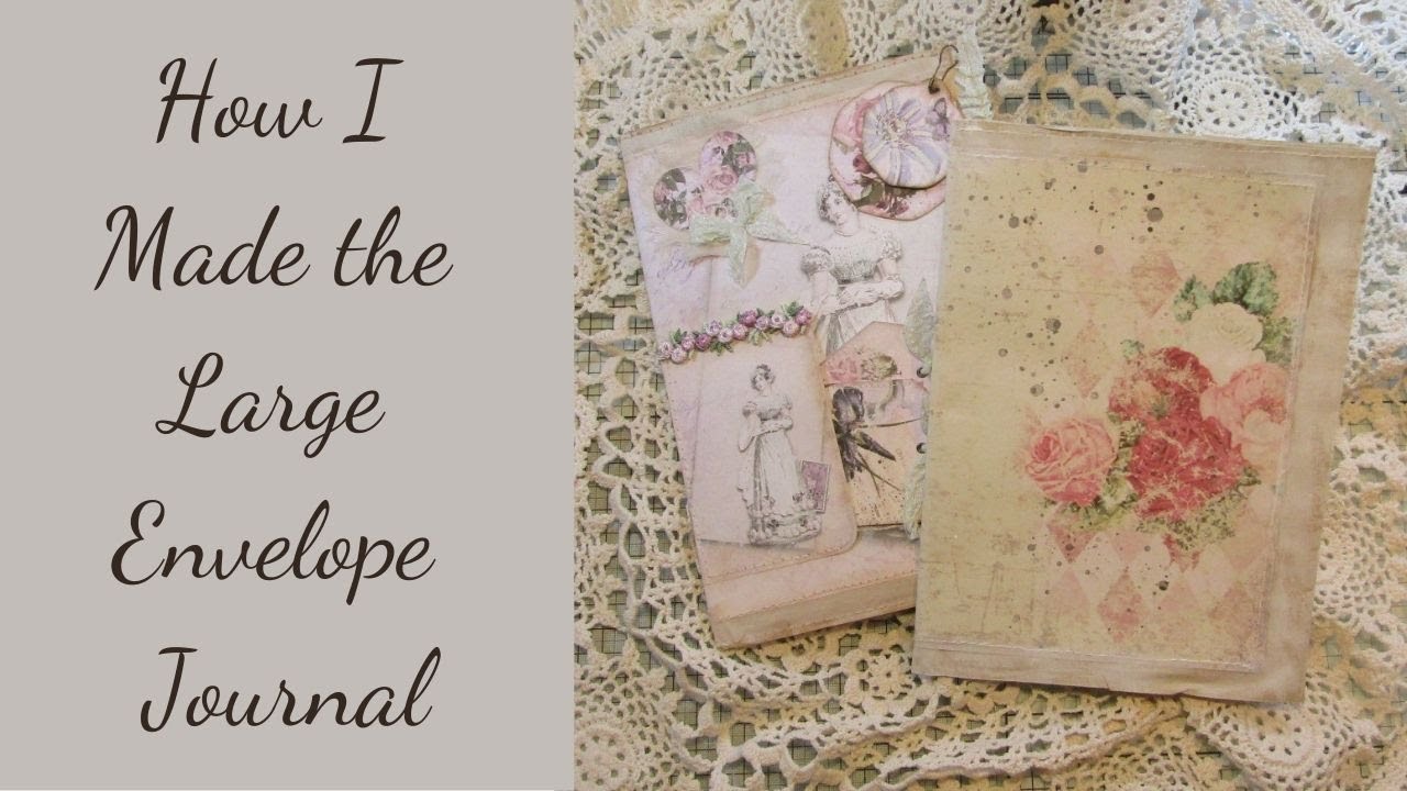 How I Made the Large Envelope Journal