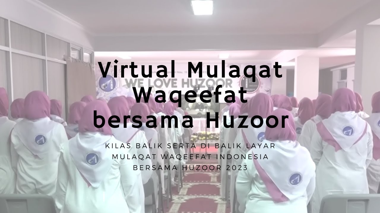 Virtual Mulaqat Waqeefat 2023 -  Lajna Activities E31