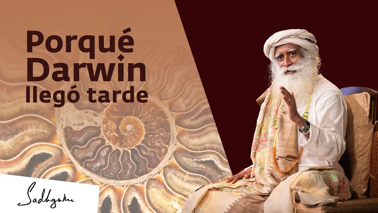 ¿Porqué Darwin llegó tarde? | Sadhguru Español, voz doblada con IA