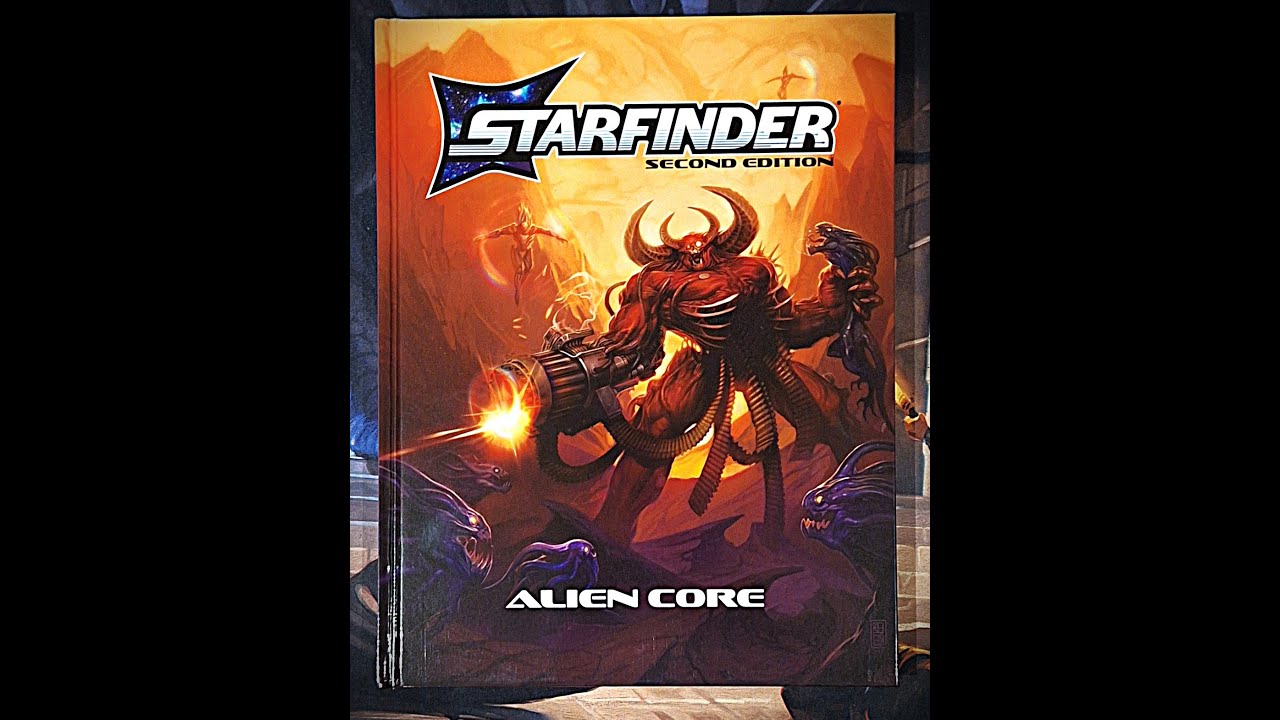 Starfinder Alien Core First Impressions