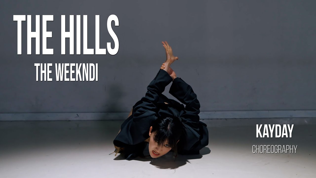 [Special Workshop]  The Weeknd - The Hills l Kayday Choreography