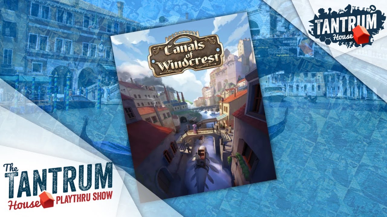 Canals of Windcrest Playthru