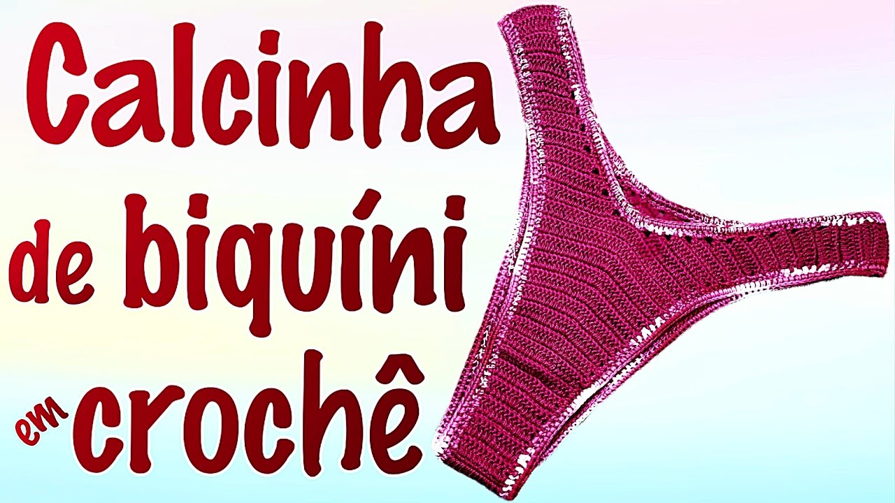 Calcinha de biquíni em crochê passo a passo - Dengo de Mainha💝