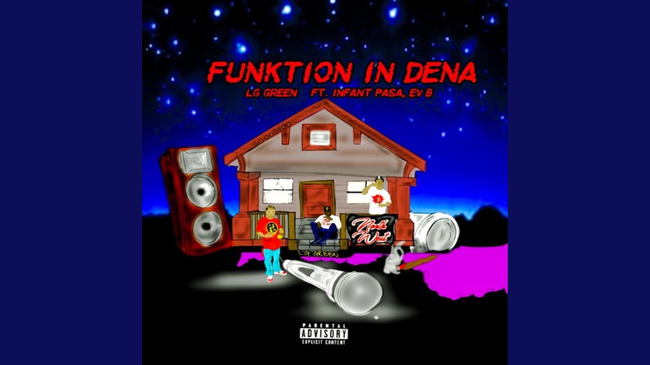 Funktion in Dena (feat. Infant Pasa & Ev B)