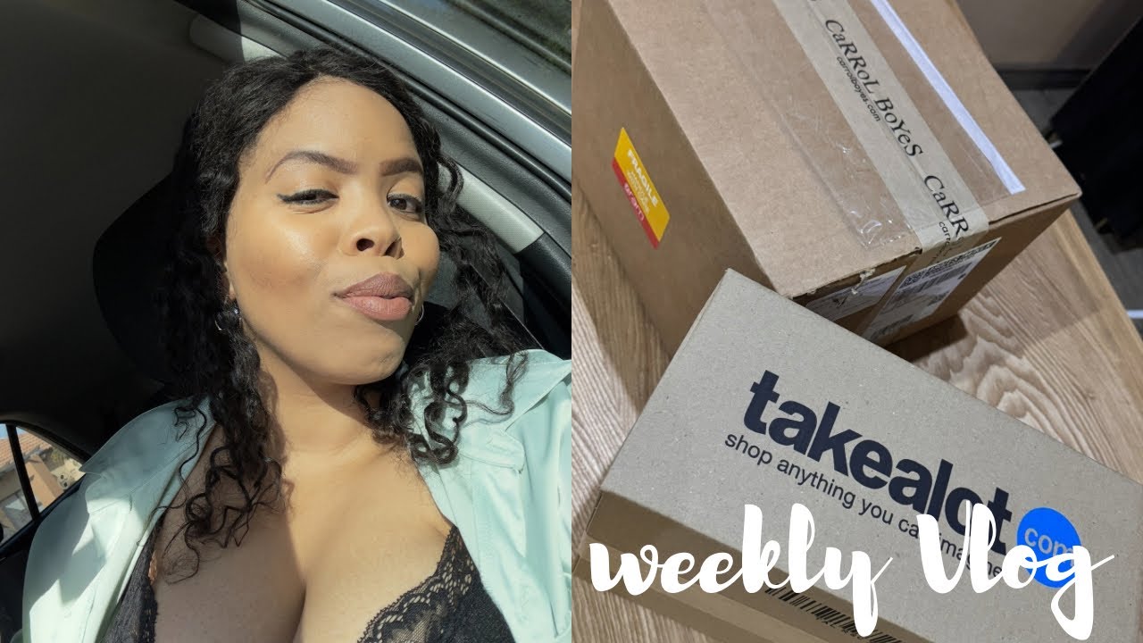 Weekly Vlog: car wash ll unboxing Takealot and Carroll Boyes