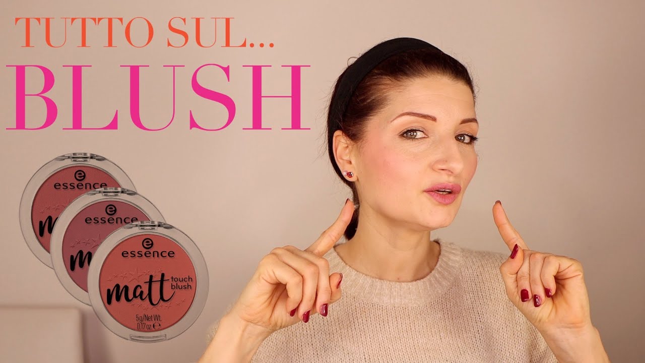 BLUSH: Tutto quello che c'è da sapere!!!!