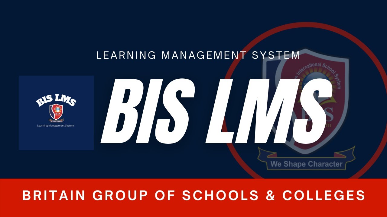 BIS LMS | Learning Management System By Britain Group of Schools & Colleges)