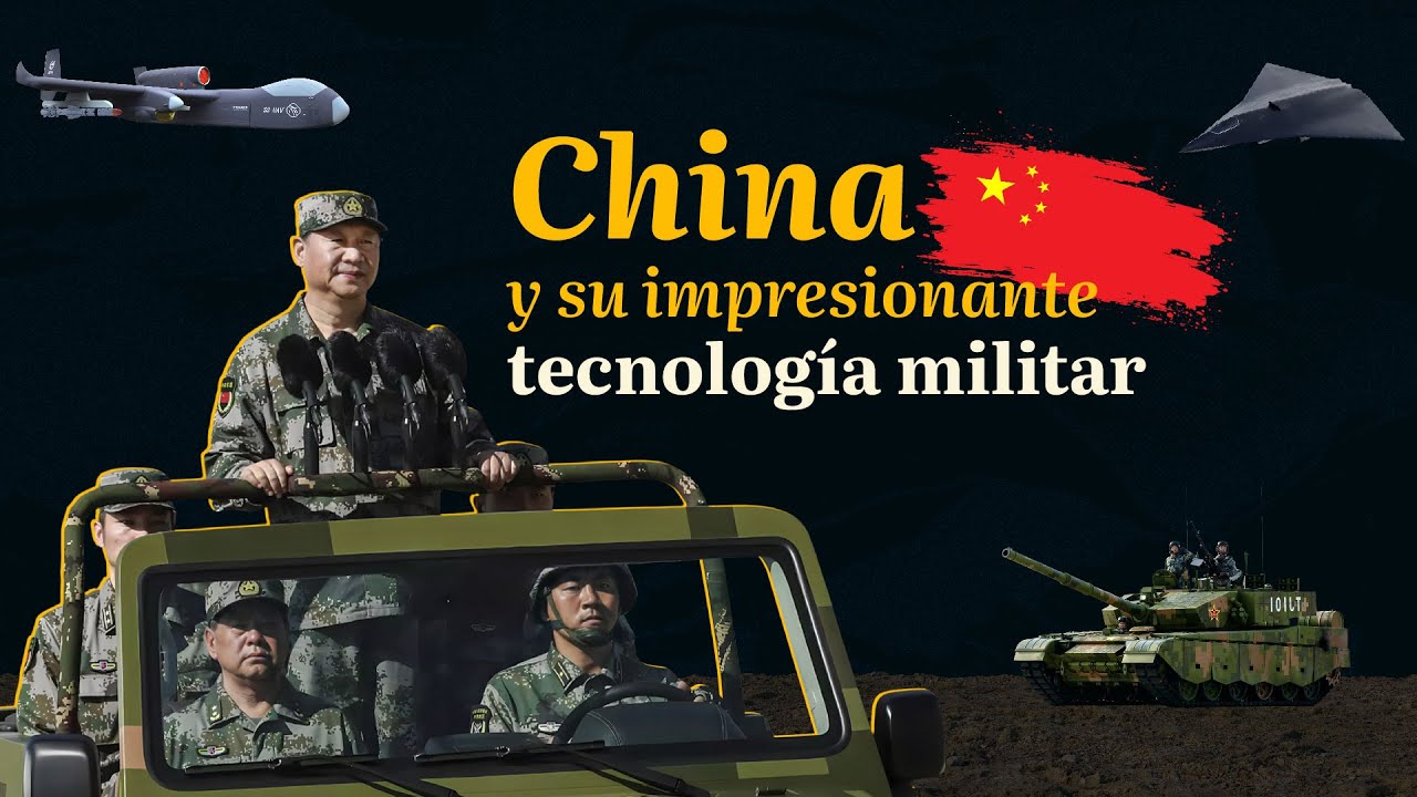 China y su impresionante tecnolog&iacute;a de defensa militar