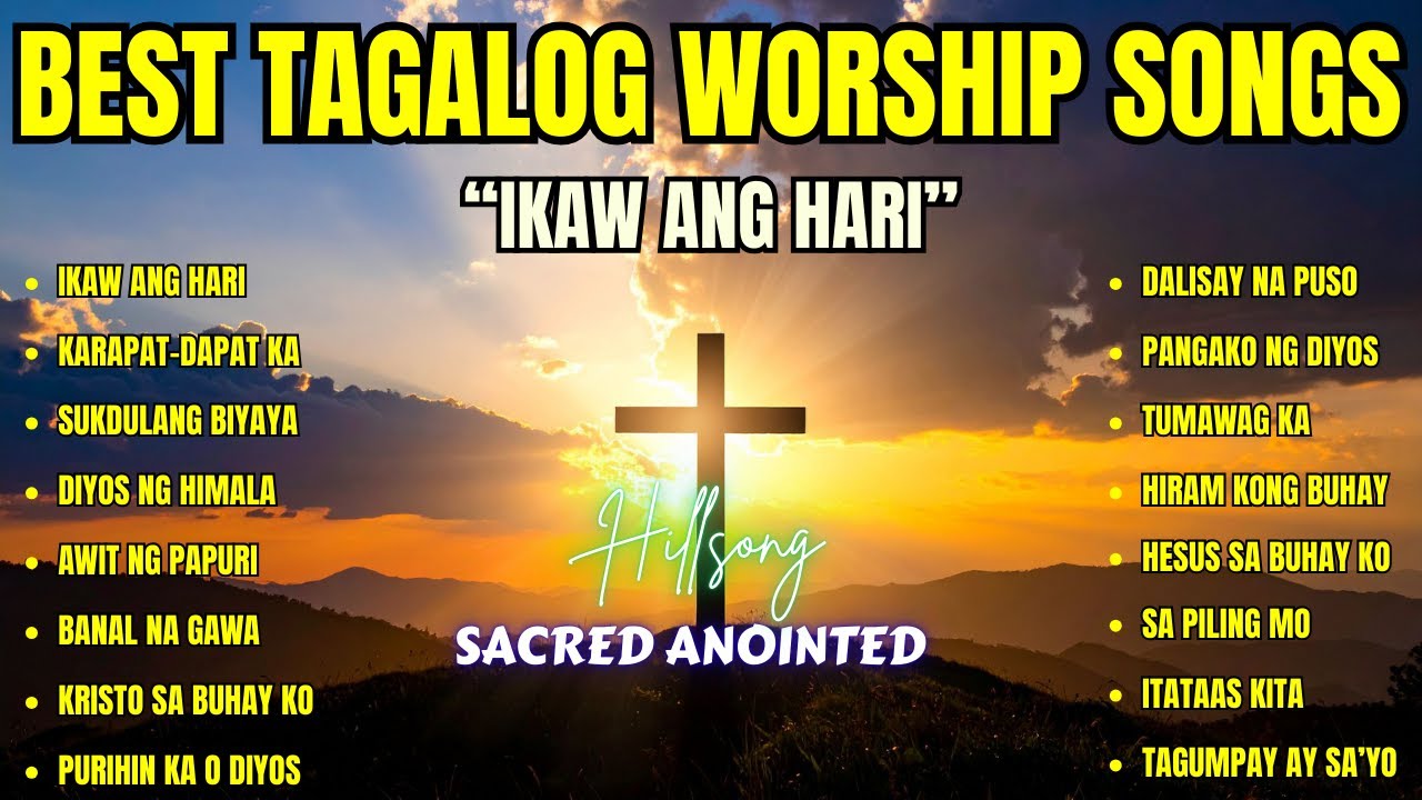 Best Tagalog Worship Songs| 