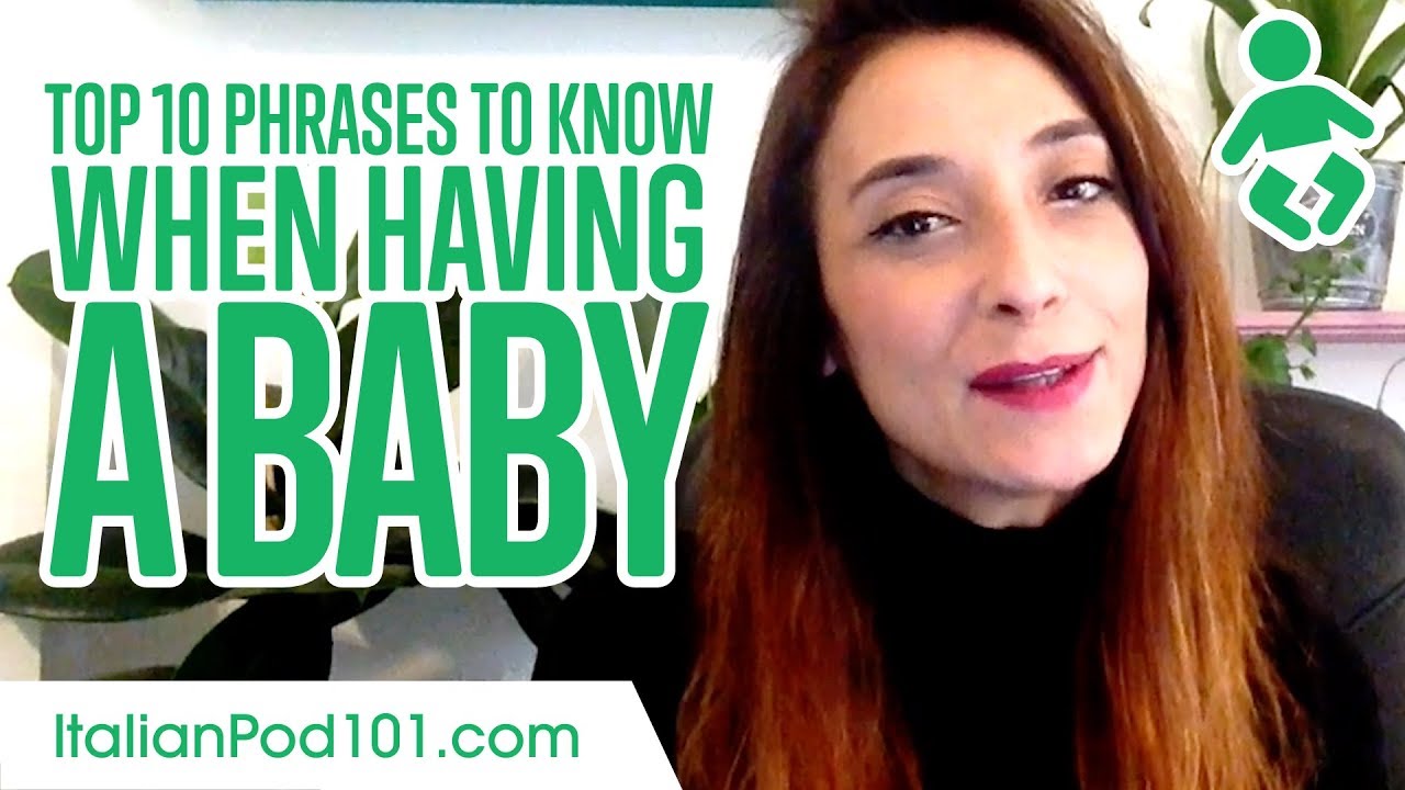 Top 10 Italian Phrases to Know When Having a Baby