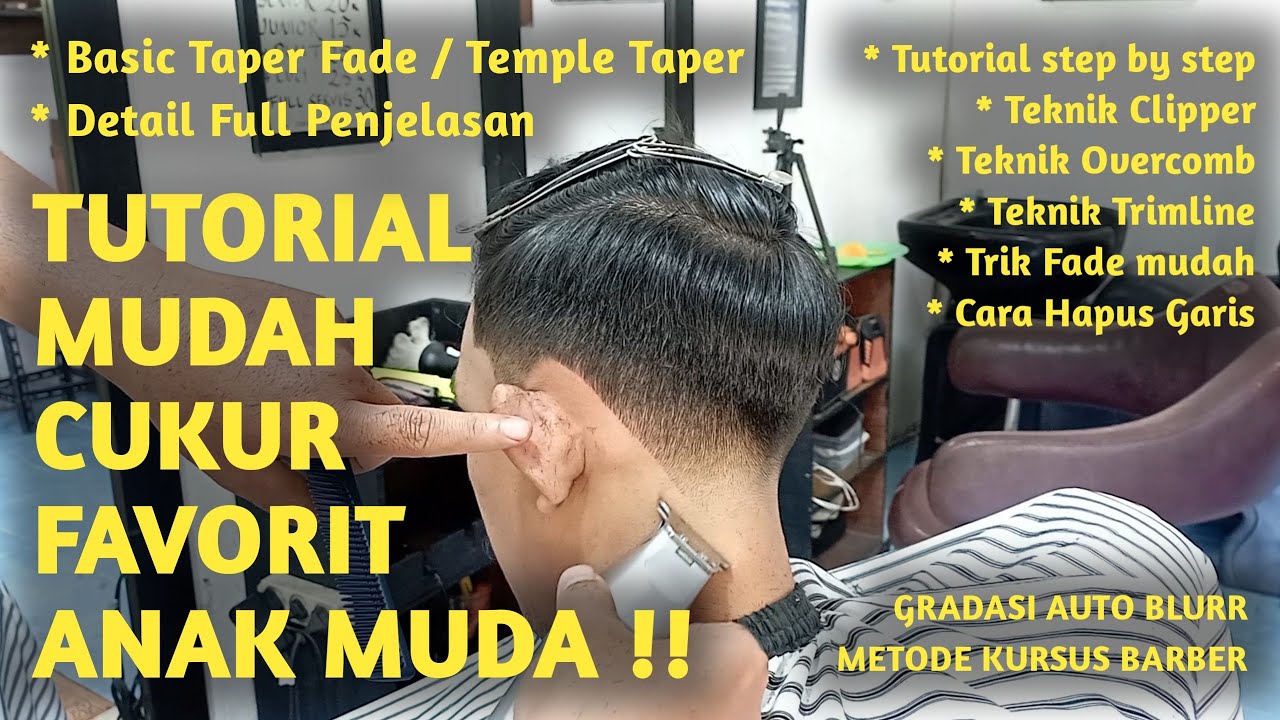 Cara Mudah !! Cukur rambut Gaya favorit Anak muda model Taper Fade 3 Jari Gradasi untuk Pemula