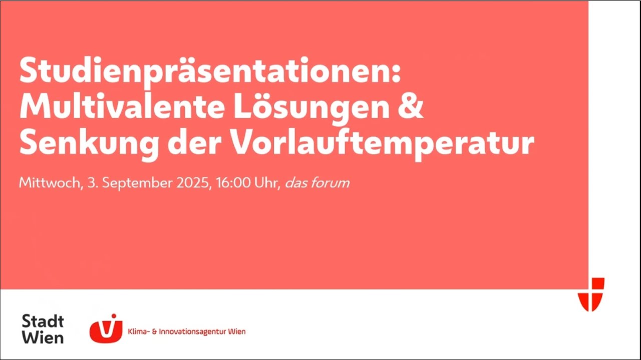 Studienpräsentationen: Multivalente Lösungen & Senkung der Vorlauftemperatur