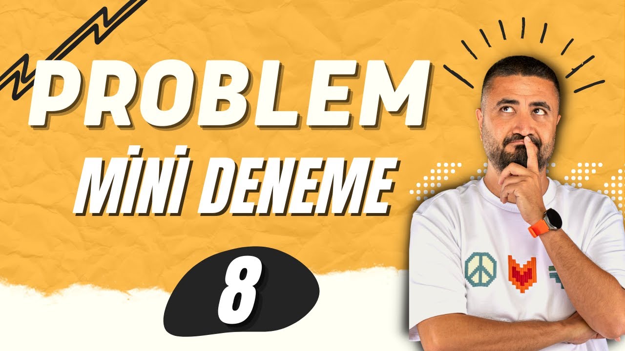 PROBLEM DENEMESİ 8 | MİNİ DENEME SERİSİ | Rehber Matematik