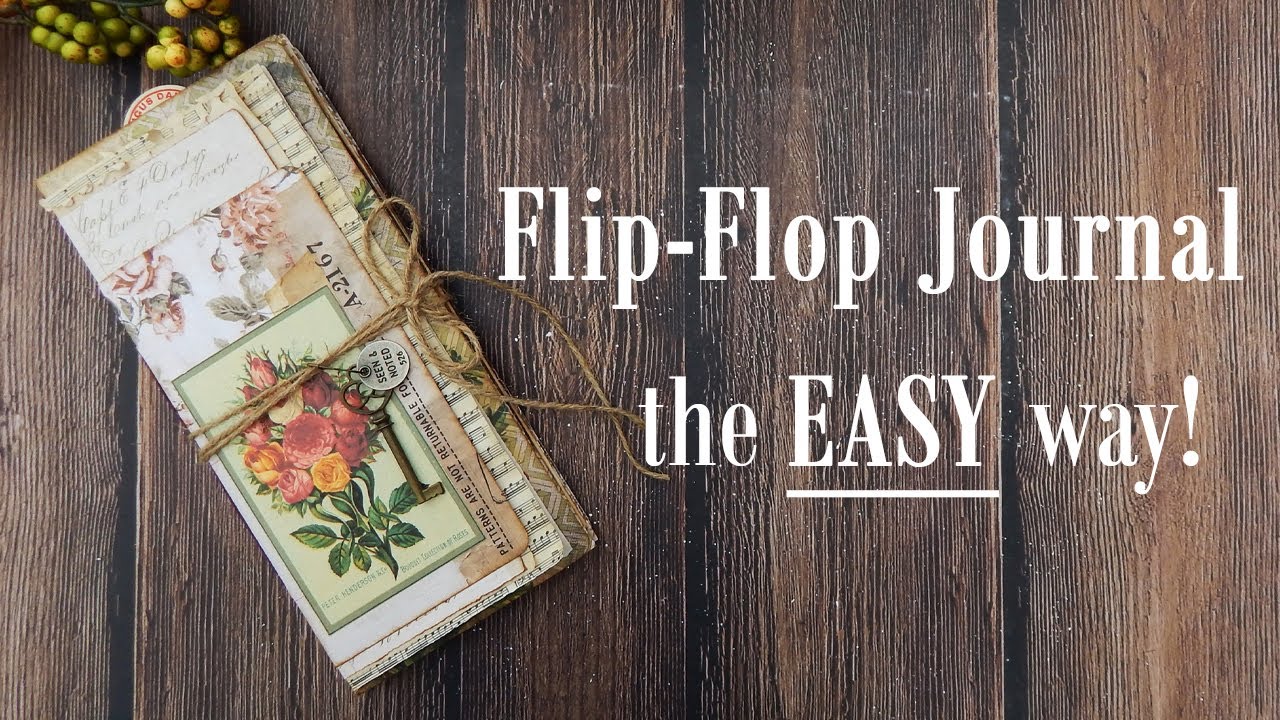 How To Make a FLIP-FLOP JOURNAL - the EASY WAY! NO ENVELOPES! Step by Step Tutorial! #junkjournal