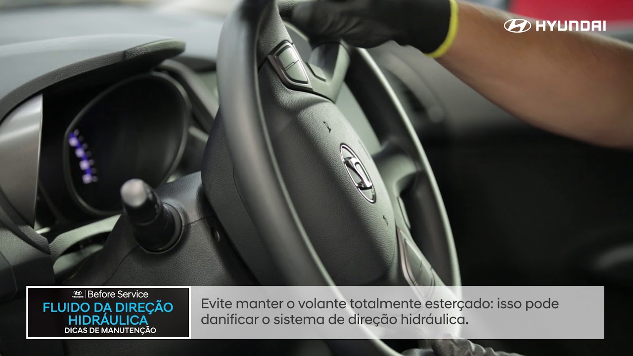 Hyundai Before Service | Dicas de Manutenção: Fluido da Direção Hidráulica