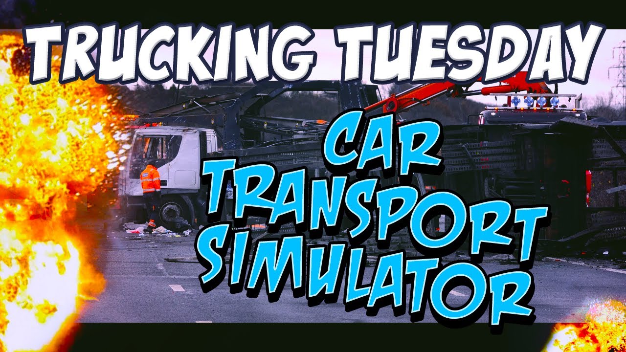 Trucking Tuesday - Car Transporter Sim 2013