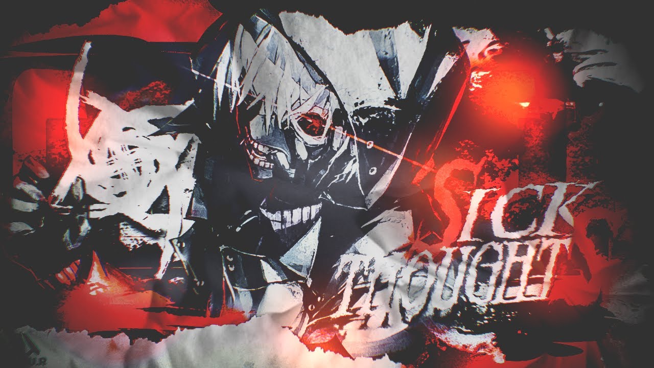 Amv - Sick Thoughts