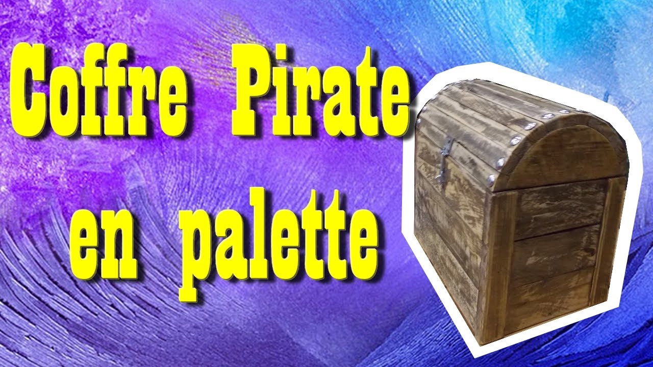 fabriquer  un coffre pirate en bois de palette, facile, DIY,Wooden pirate pallet chest, easy,