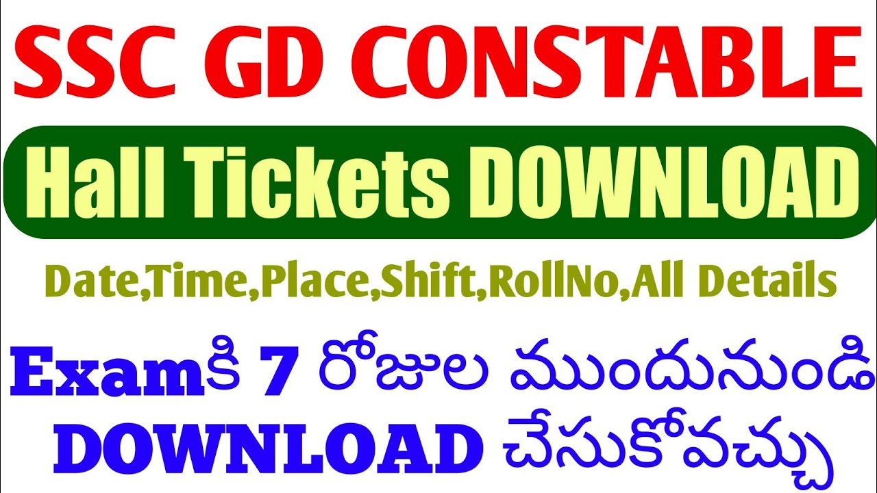 SSC GD CONSTABLE HALL TICKETS DOWNLOAD DETAILS,EXAM DATE,TIME,PLACE,SHIFT
