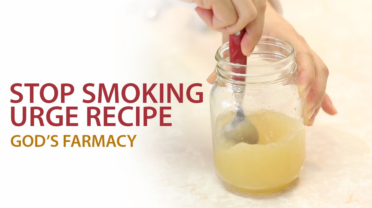 Stop Smoking Urge Recipe | GOD'S FARMACY