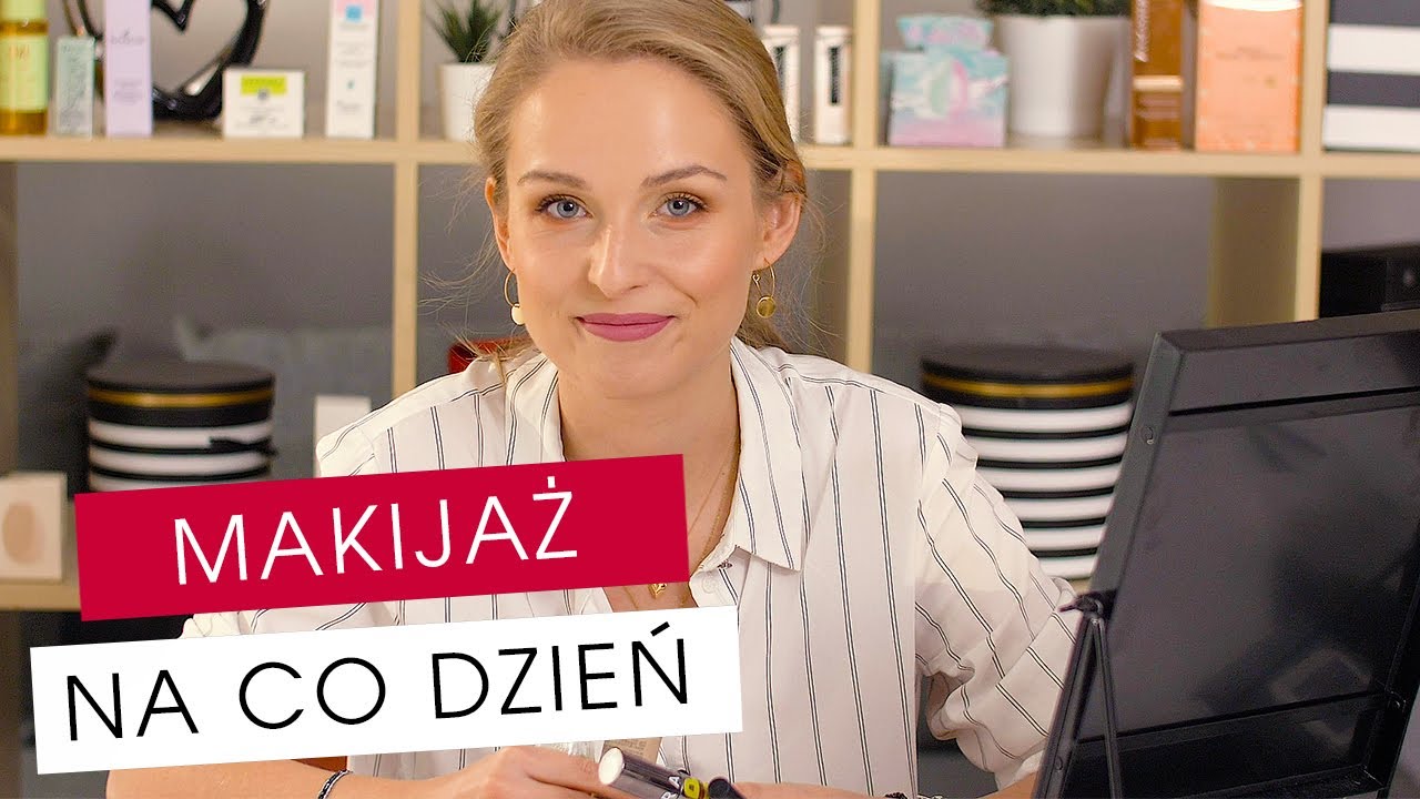 MAKIJAŻ NA CO DZIEŃ