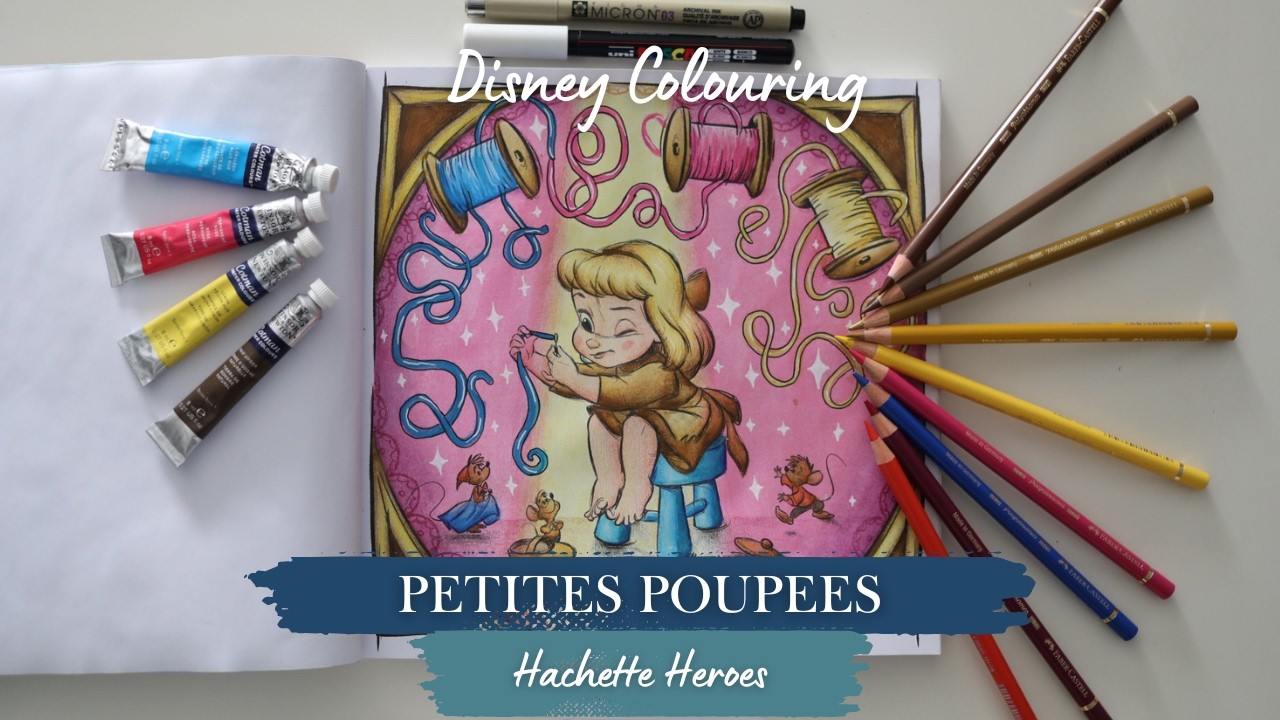 Colouring Cinderella stitching 🧵 with the help of her mice 🐁 in Petites Poupees by Hachette Heroes 📕
