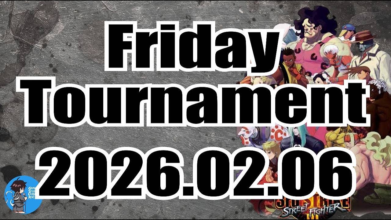 2026.02.06 SFIII 3rd strike Friday Tournament