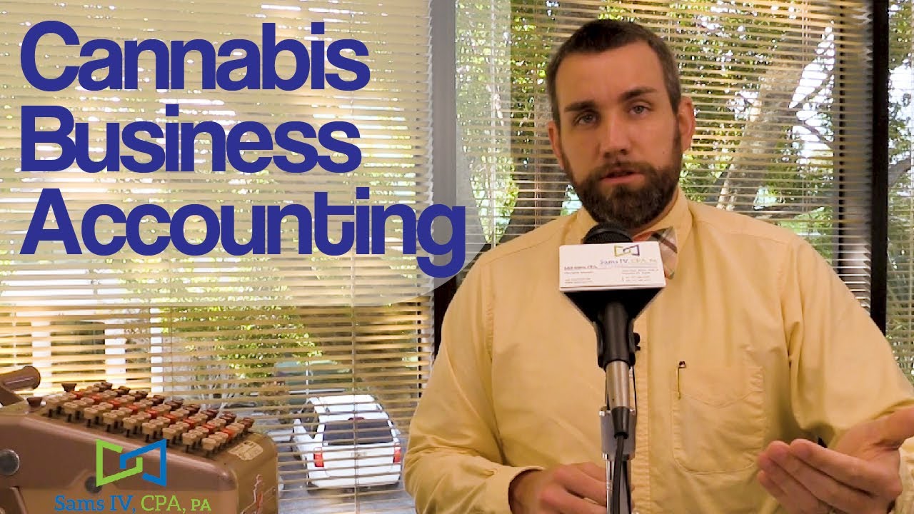 Video 26 - Cannabis Business Accounting