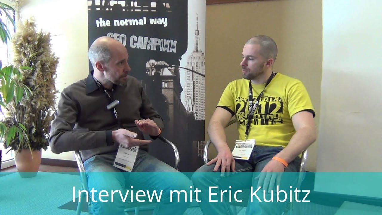 Interview mit Eric Kubitz - SEO Campixx 2013