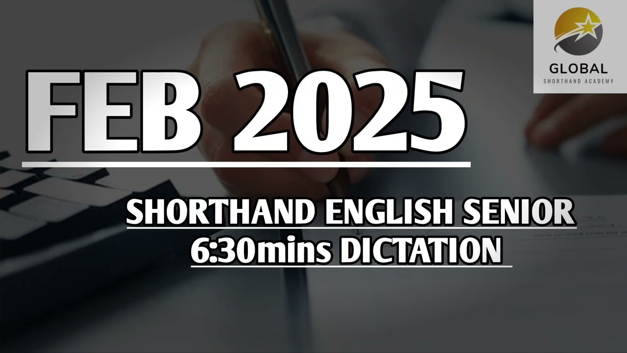 FEB 2025 SHORTHAND ENGLISH SENIOR SPEED 6:30mins DICTATION 🔊✍🏼🏆✨