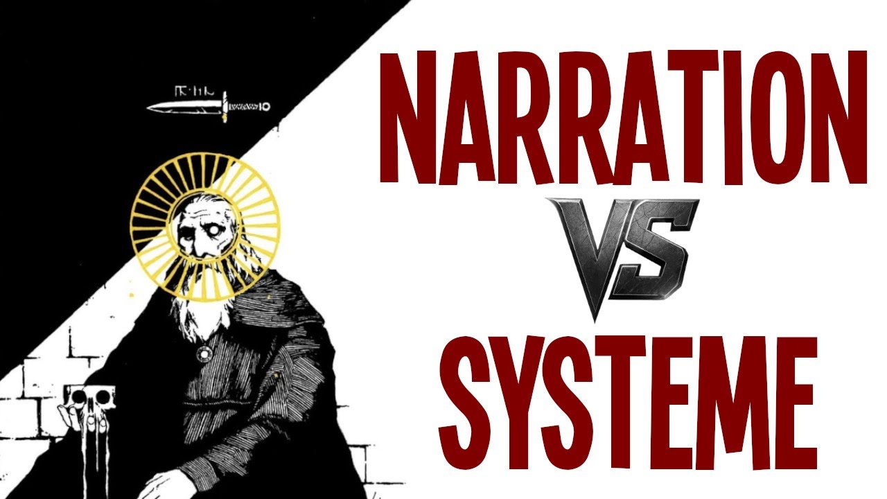 SYSTEME versus NARRATION en JDR ! C'est QUI le PATRON ?!