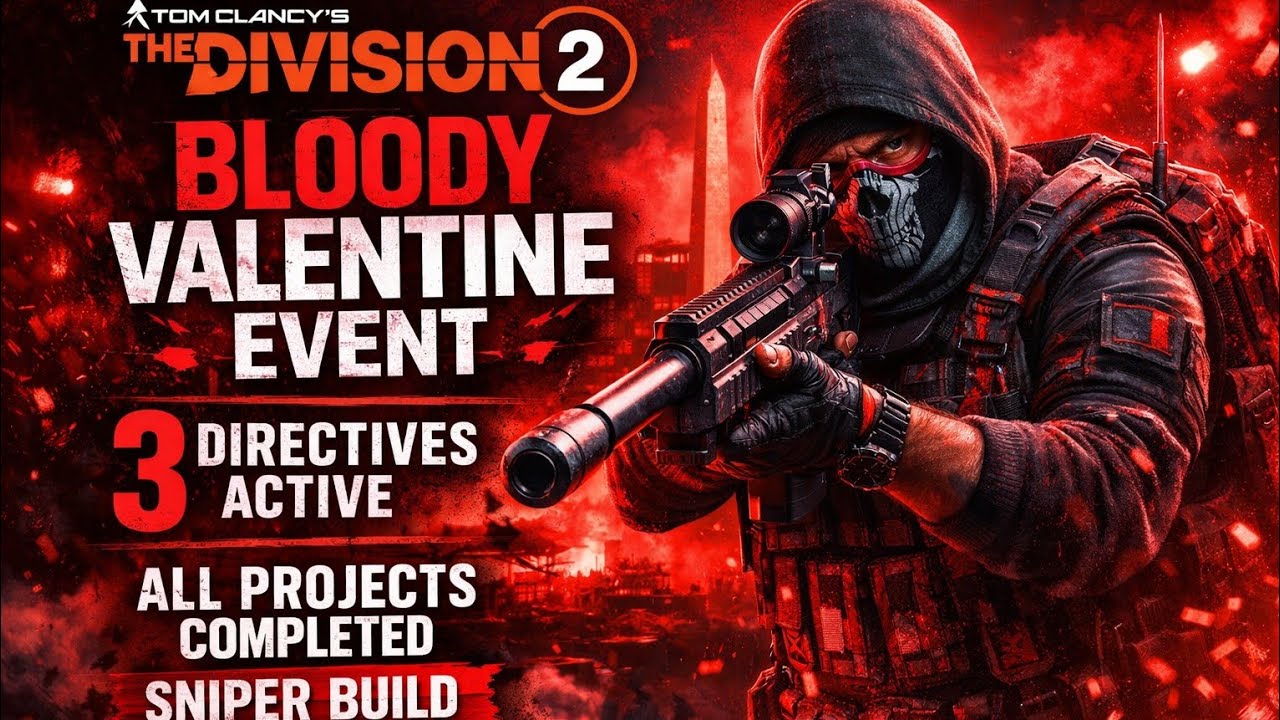 Tom Clancy's The Division 2 Boody  Valentines Event /EventoDeSanValentinSangriento @TheDivisionGame 