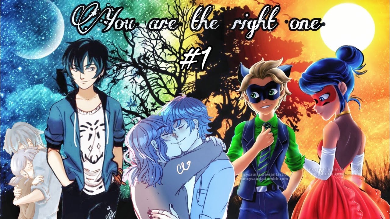 You are the right one #1 [Lukanette Story] // Miraculous Lovestory