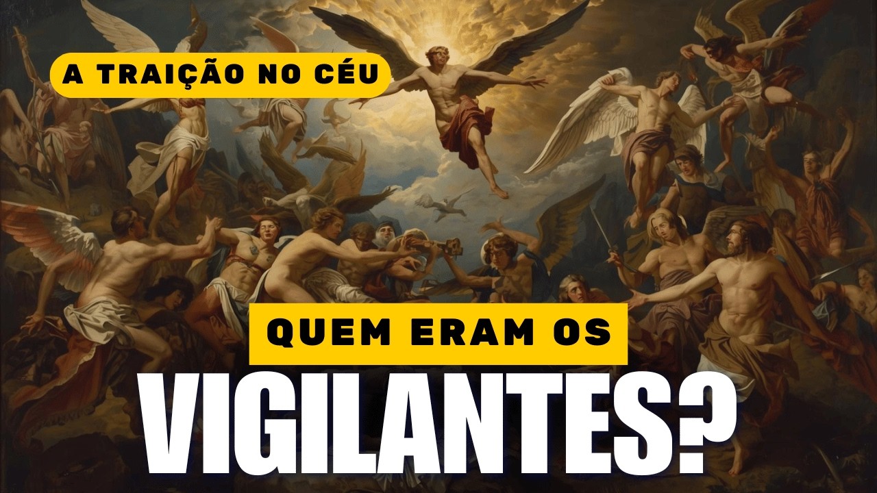 Anjos Caídos e Vigilantes - A Rebelião Antes do Dilúvio - #ep9
