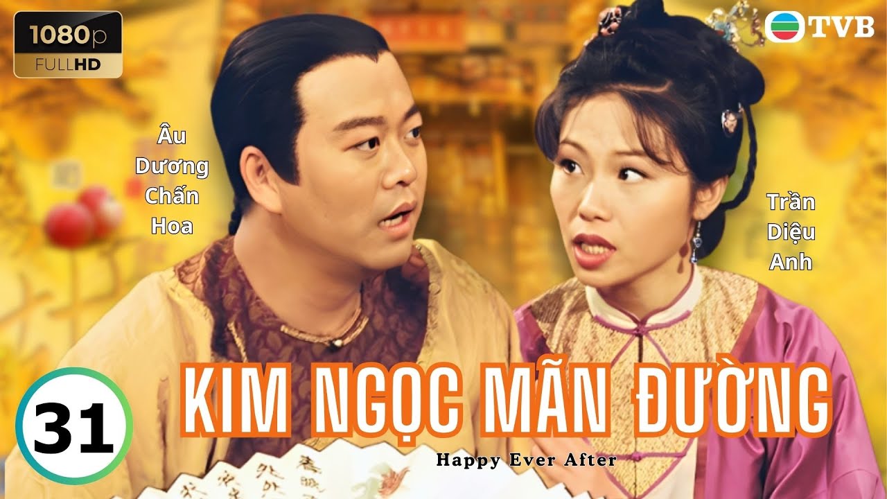 Phim TVB lồng tiếng Kim Ngọc Mãn Đường 31/40 | Âu Dương Chấn Hoa, Trần Diệu Anh, Giang Hoa | 1999