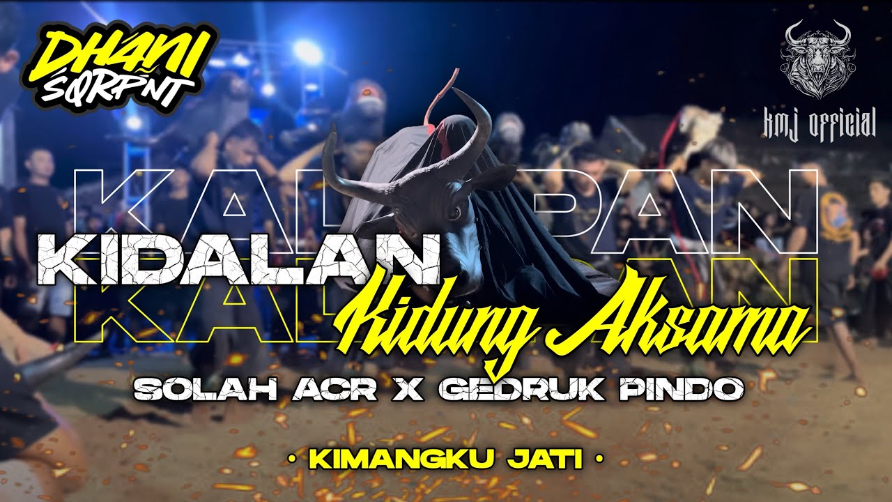 DJ KALAPAN KIDALAN KIDUNG AKSAMA‼️ GEDRUK PINDO X SOLAH ACR FULL GAYENG @DhaniSquarepants