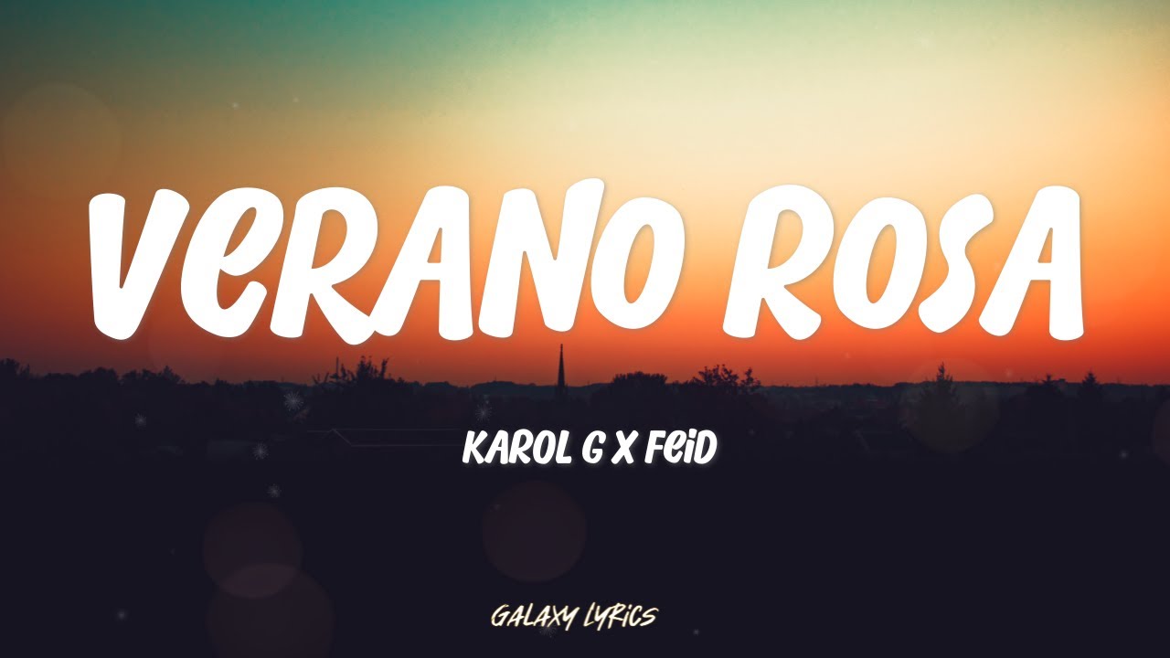 Karol G - Verano Rosa | Letra / Lyrics