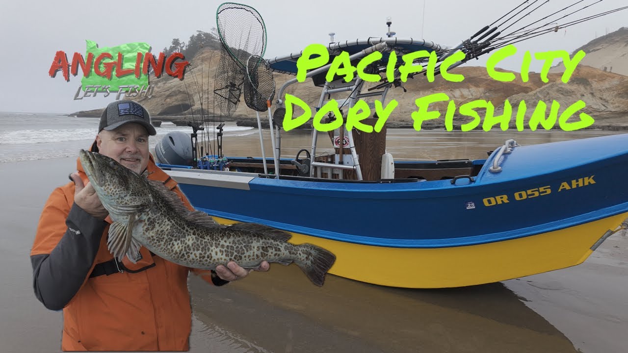 Pacific City Dory Fishing with Mark Lytle