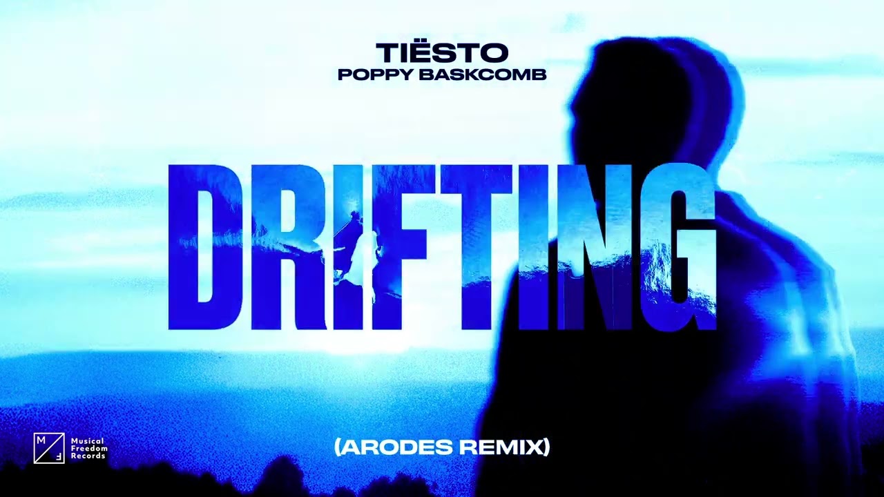 Tiësto, Poppy Baskcomb - Drifting (Arodes Remix) [Official Audio]