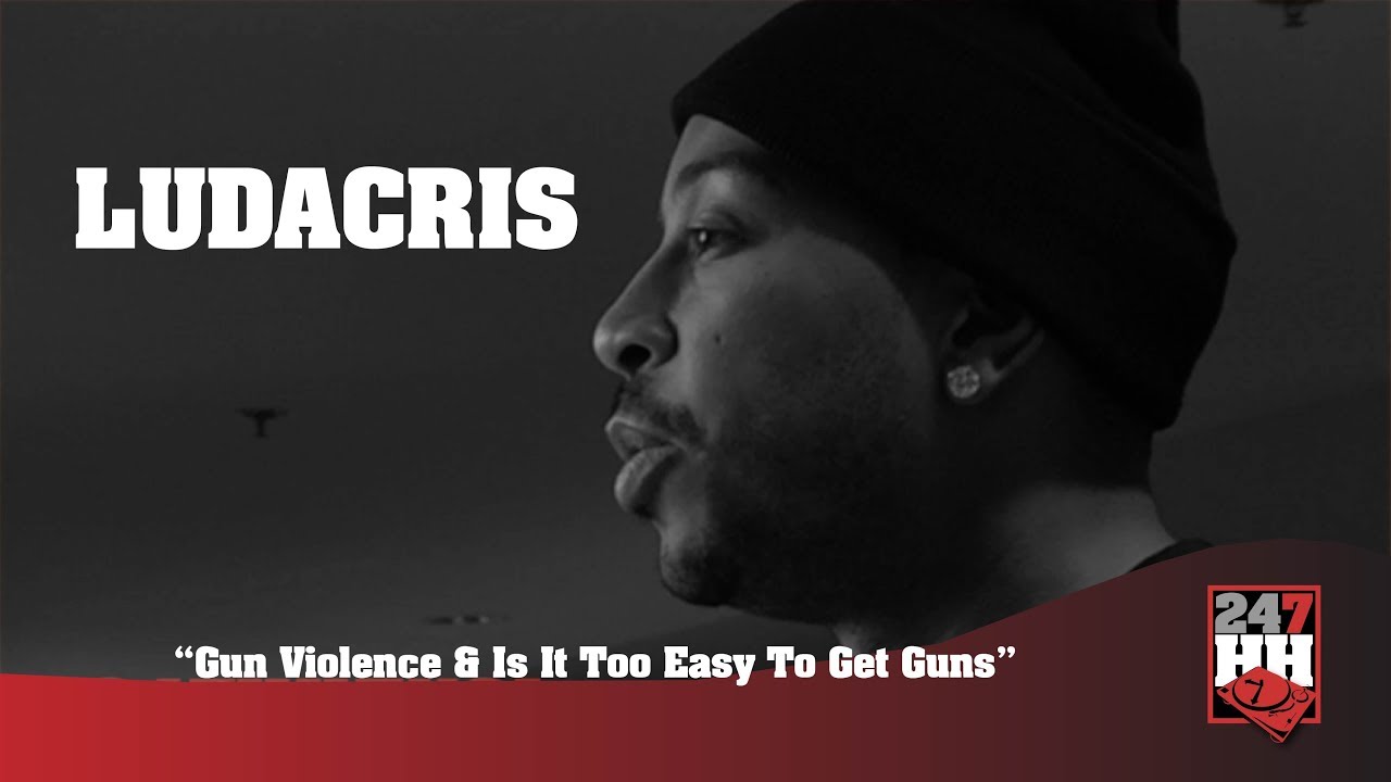 Ludacris - Gun Violence & Is It Too Easy To Get Guns (247HH Archives)