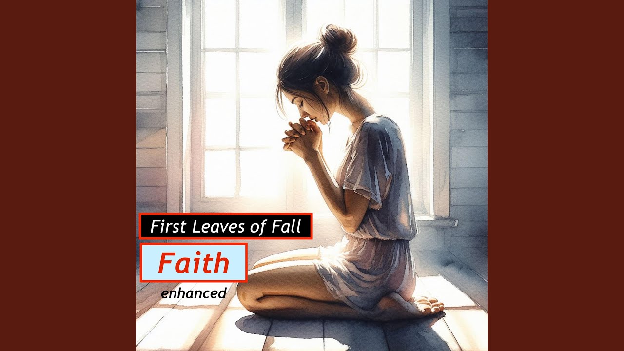 Faith (enhanced)