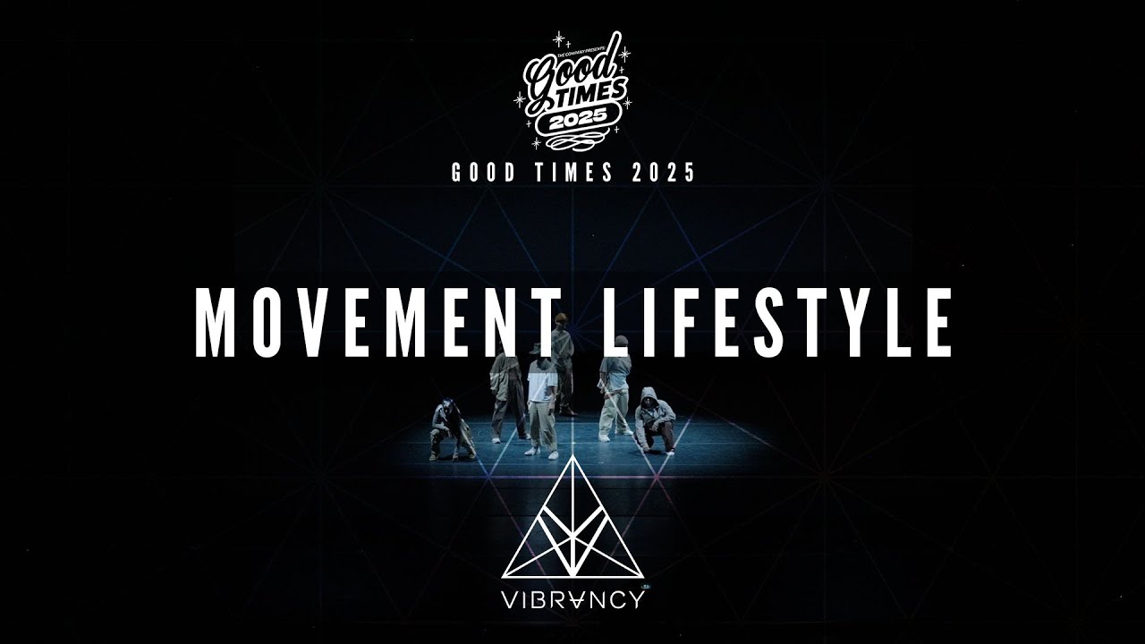 Movement Lifestyle | Good Times 2025 [@VIBRVNCY 4K]