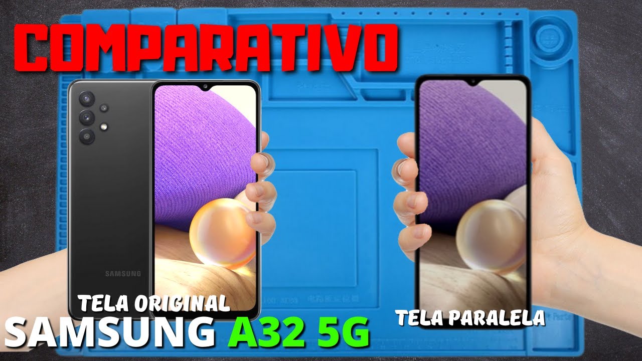 Samsung A32 5G Comparativo telas Original x Paralela - Tela Falsa x Tela Original