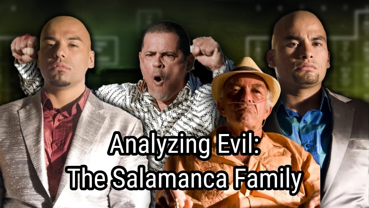 Analyzing Evil: The Salamanca Family