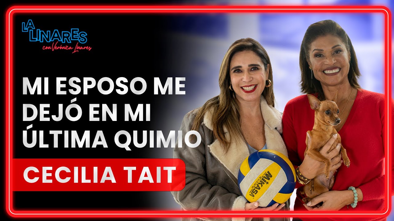 Mi esposo me dejó en mi última quimio I Cecilia Tait I Ep. 140 I La Linares