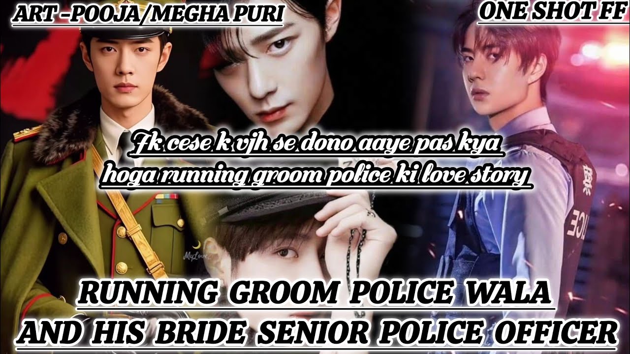  ONESHOT//RUNNING GROOM POLICE 🚨 WALA#wangxianff#oneshotff#blforced#wangxianfanfiction#bl#wangxian 